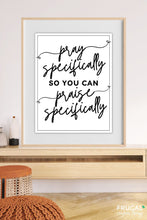 Load image into Gallery viewer, Pray Specifically Art Print
