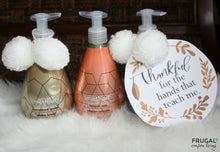 Load image into Gallery viewer, Thankful for the Hands that Teach Me Teacher Gift Tag