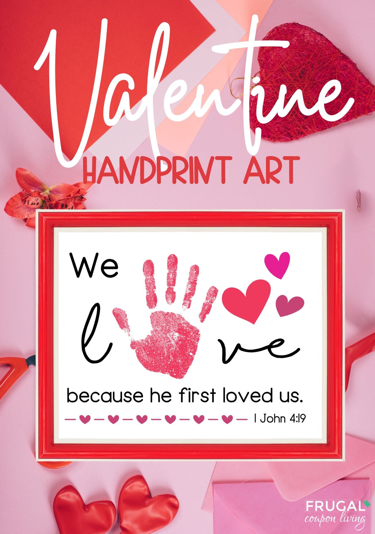 Christian Valentine Handprint Art, image size:1300x1850