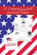 Load image into Gallery viewer, If I Were President Activity Pack