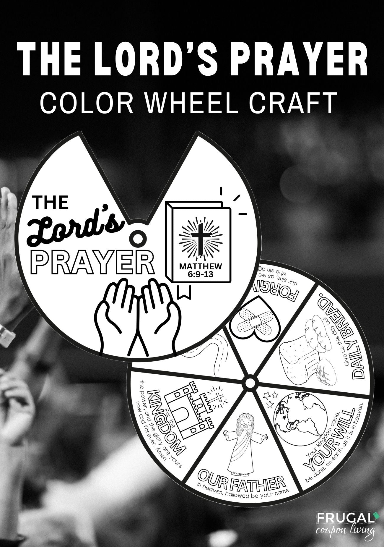 The Lord's Prayer Craft Printable Coloring Wheel – Frugal Coupon