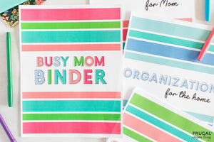 The Busy Mom Binder for Family Home Management