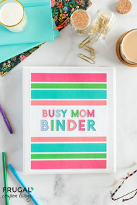 One Time Exclusive! The Busy Mom Binder