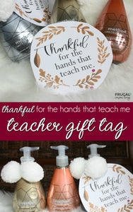 Thankful for the Hands that Teach Me Teacher Gift Tag