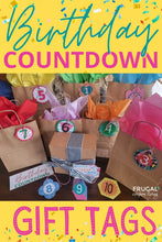 Load image into Gallery viewer, Birthday Countdown Gift Tags 1-40